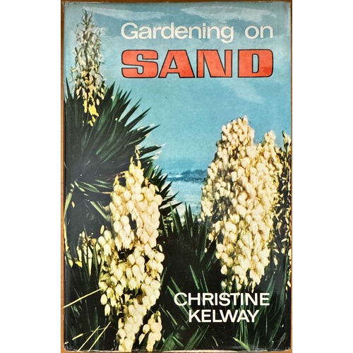 Gardening on Sand by Christine Kelway