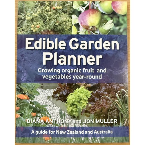 Edible Garden Planner by Diana Anthony and Jon Muller