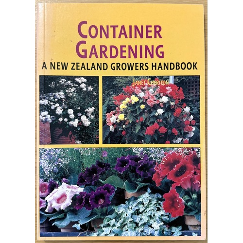 Container Gardening - A New Zealand Growers Handbook by Janet Cheriton