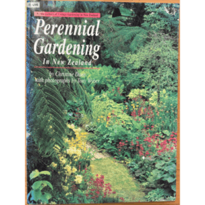 Perennial Gardening in New Zealand by Christine Dann