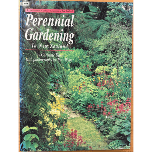 Perennial Gardening in New Zealand by Christine Dann
